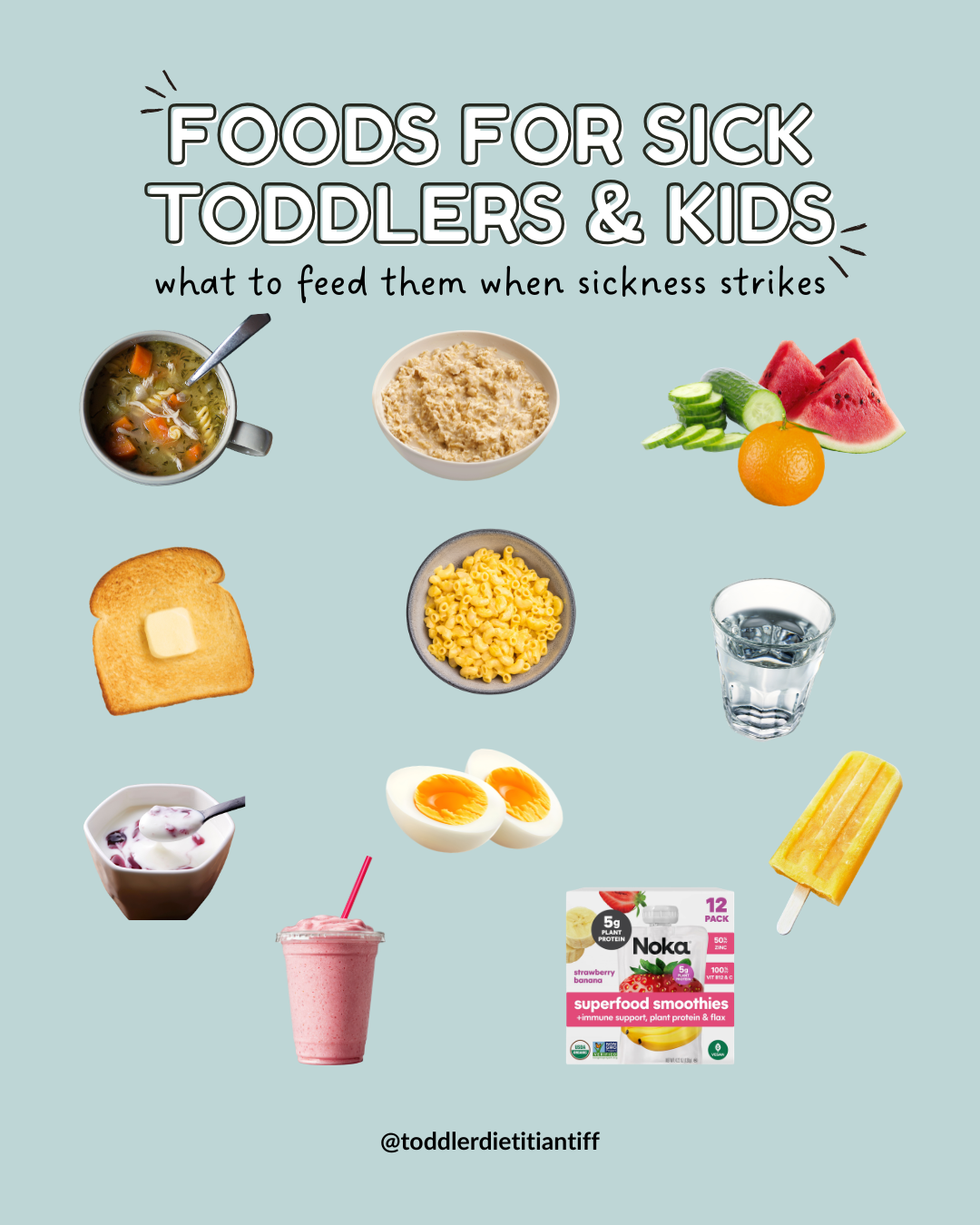 Foods for Sick Toddlers: Easy Meal Ideas from a Pediatric Dietitian